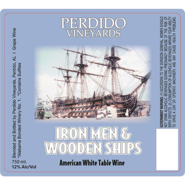 Perdido Vineyards Iron Men and Wooden Ships American White Table Wine Label